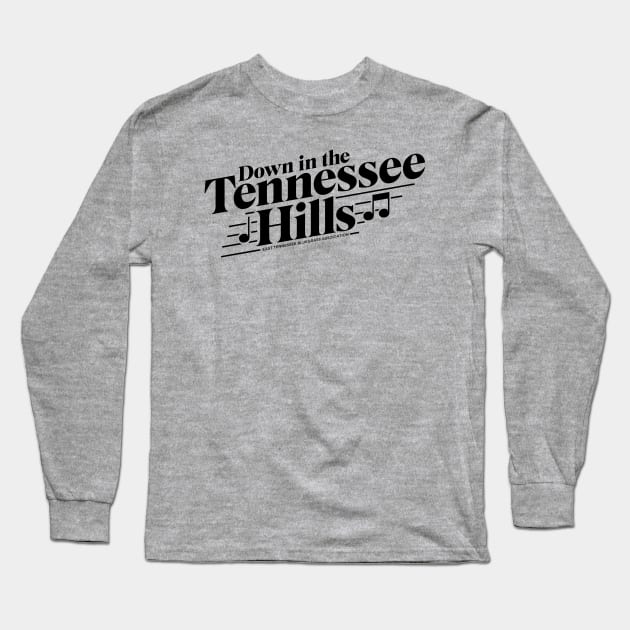 Down in the Tennessee Hills-Dark Long Sleeve T-Shirt by East Tennessee Bluegrass Association